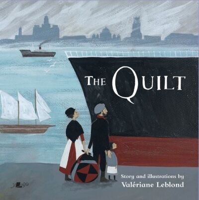 Cover for Valeriane Leblond · The Quilt (Hardcover Book) (2020)