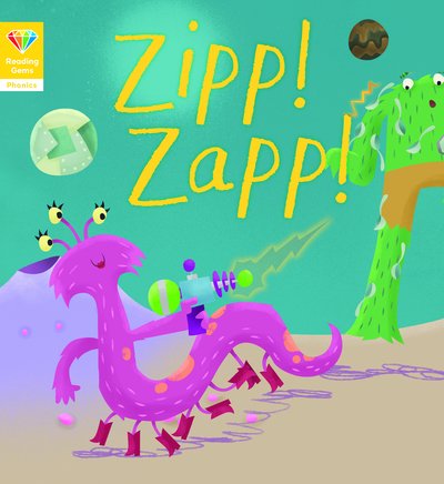 Cover for QED Publishing · Reading Gems Phonics: Zipp! Zapp! (Book 2) - Reading Gems (Paperback Book) (2019)