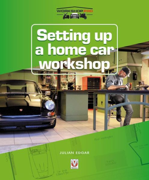 Cover for Julian Edgar · Setting Up a Home Car Workshop - Workshoppro (Paperback Bog) (2018)