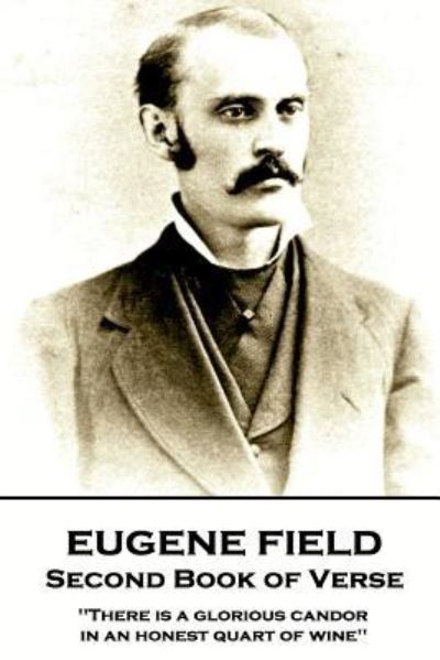 Cover for Eugene Field · Eugene Field - Second Book of Verse (Paperback Book) (2018)