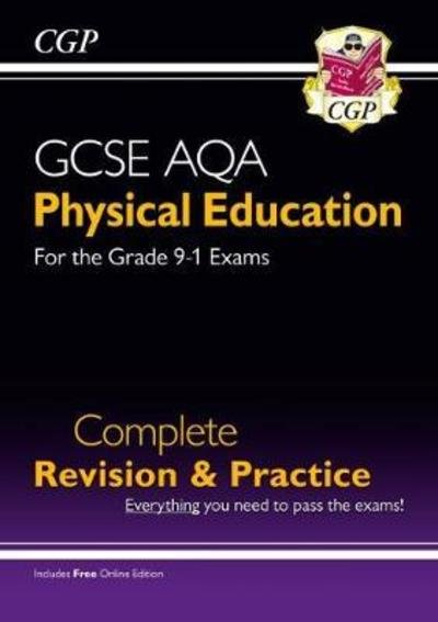 Cover for CGP Books · New GCSE Physical Education AQA Complete Revision &amp; Practice (with Online Edition and Quizzes) (Bog) [With Online edition] (2024)