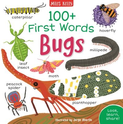 100+ First Words: Bugs - Amy Johnson - Bøker - Miles Kelly Publishing Ltd - 9781789895087 - 28. juli 2022