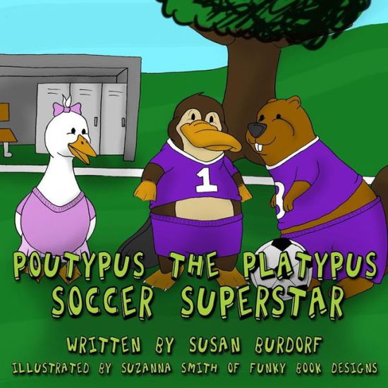 Cover for Susan Burdorf · Poutypus the Platypus (Paperback Book) (2019)