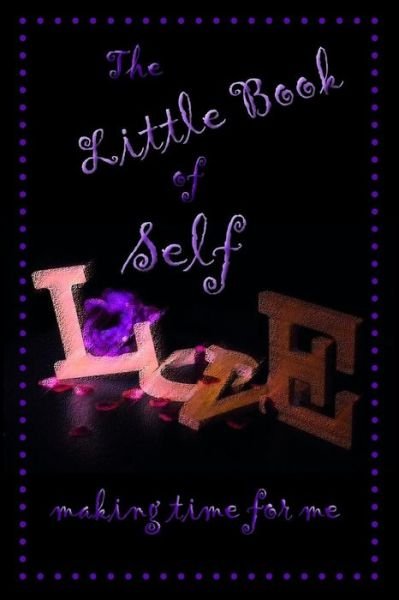 Cover for P M Peters · The Little Book of Self Love (Paperback Book) (2019)