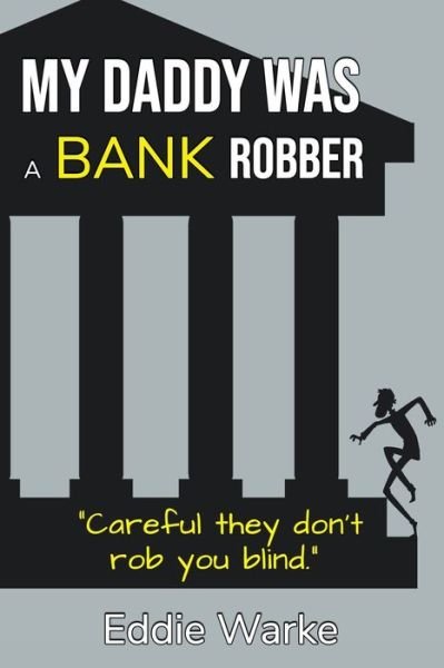 Cover for Mtpl Keith Abbott · My Daddy Was a Bank Robber (Pocketbok) (2022)