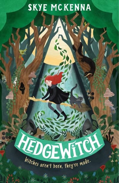 Cover for Skye McKenna · Hedgewitch: Book 1 - Hedgewitch (Hardcover Book) (2022)