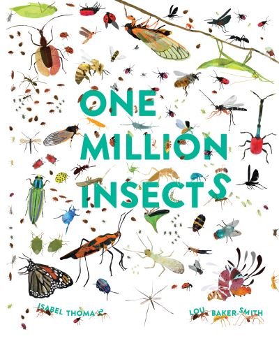 One Million Insects - Isabel Thomas - Livros - Hachette Children's Group - 9781803380087 - 21 de julho de 2022