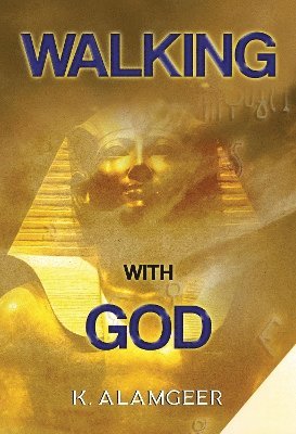 Cover for K. Alamgeer · Walking with God (Paperback Book) (2024)