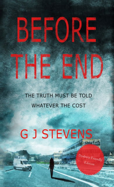 Cover for G J Stevens · Before The End - In The End (Paperback Book) [Large type / large print edition] (2023)