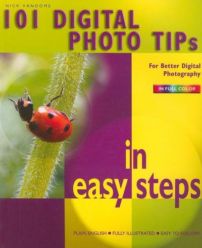 Cover for Nick Vandome · 101 Digital Photo Tips in Easy Steps (Paperback Book) (2005)