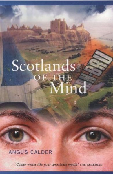 Cover for Angus Calder · Scotlands of the Mind (Paperback Book) (2002)