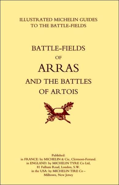 Cover for Michelin · Bygone Pilgrimage. Arras and the Battles of Artois an Illustrated Guide to the Battlefields 1914-1918 (Paperback Bog) [Illustrated edition] (2004)
