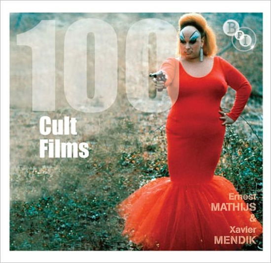 Cover for Ernest Mathijs · 100 Cult Films - Screen Guides (Pocketbok) (2011)