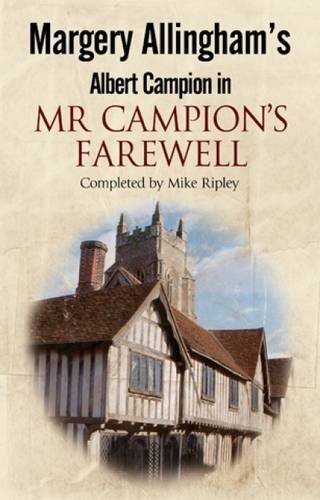 Cover for Ripley, Mike (Contributor) · Mr Campion's Farewell (Pocketbok) [Main edition] (2014)