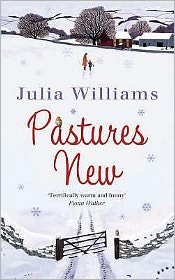 Pastures New - Julia Williams - Książki - HarperCollins Publishers - 9781847560087 - 3 grudnia 2007