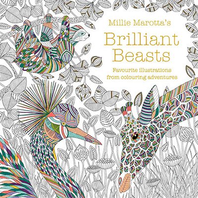 Millie Marotta's Brilliant Beasts: A collection for colouring adventures - Millie Marotta - Bøker - Batsford Ltd - 9781849946087 - 7. november 2019