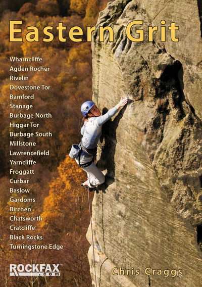 Eastern Grit - Rockfax Climbing Guide Series - Chris Craggs - Książki - Rockfax Ltd - 9781873341087 - 25 kwietnia 2015