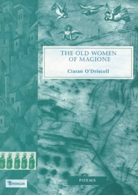 Cover for Ciaran O'Driscoll · The Old Women of Magione (Paperback Book) (1998)