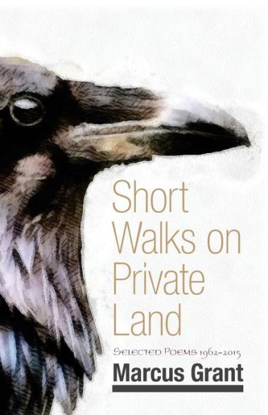 Cover for Marcus Grant · Short Walks on Private Land (Taschenbuch) (2016)