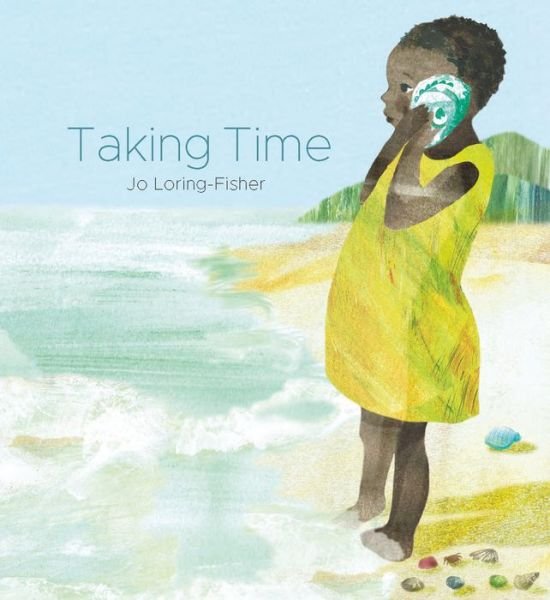 Cover for Jo Loring-Fisher · Taking Time (Hardcover Book) (2020)