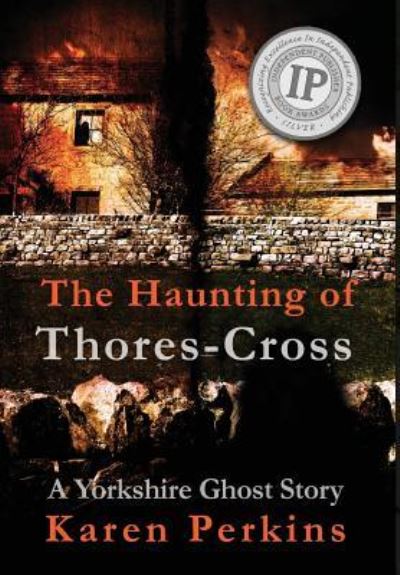 The Haunting of Thores-Cross - Karen Perkins - Książki - LionheART Publishing House - 9781912842087 - 6 lipca 2018