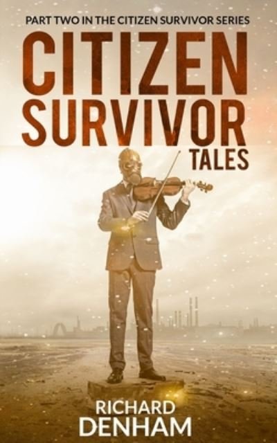 Cover for Richard Denham · Citizen Survivor Tales - Citizen Survivor (Paperback Book) (2020)