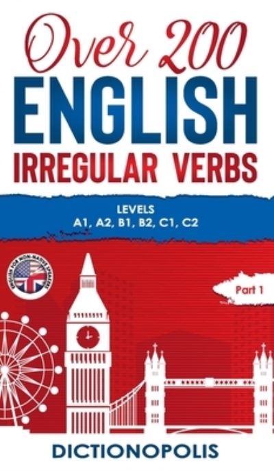 Cover for Dictionopolis · Over 200 English Irregular Verbs (Hardcover Book) (2020)