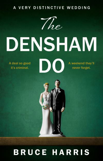 Cover for Bruce Harris · The Densham Do: A Very Distinctive Wedding (Paperback Bog) (2022)