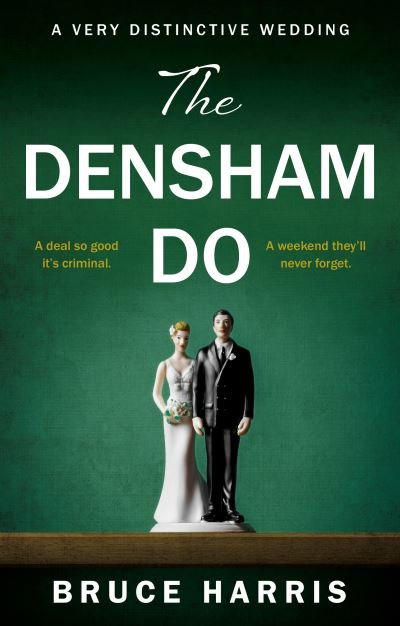 Cover for Bruce Harris · The Densham Do: A Very Distinctive Wedding (Paperback Book) (2022)
