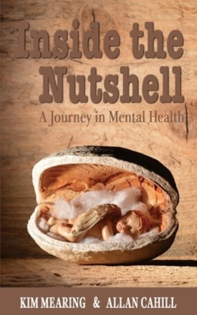 Inside the Nutshell - Kim Mearing - Books - Ocean Reeve Publishing - 9781922461087 - December 1, 2020