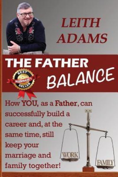 The Father Balance - Leith Adams - Books - Dreamstone - 9781925499087 - May 24, 2016