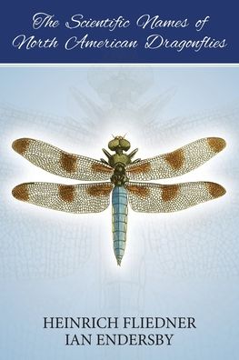 Cover for Ian Endersby · The Scientific Names of North American Dragonflies (Pocketbok) (2019)