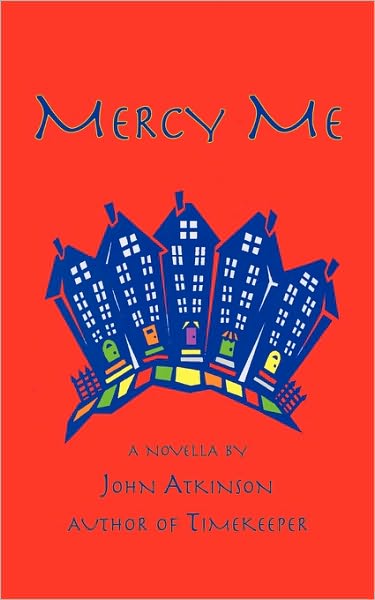 Cover for Atkinson, John (University of Paisley) · Mercy Me (Paperback Book) (2010)