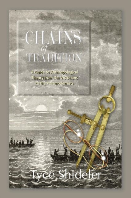 Cover for Tyce Shideler · Chains of Tradition (Paperback Book) (2018)