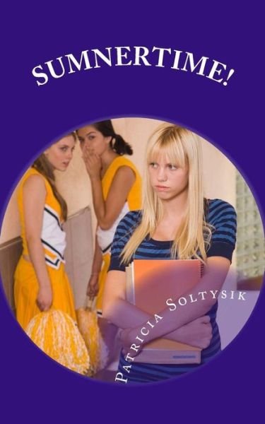 Cover for Patricia Soltysik · Sumnertime! (Paperback Book) (2015)