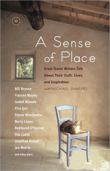 Cover for Michael Shapiro · A Sense of Place: Great Travel Writers Talk About Their Craft, Lives, and Inspiration (Paperback Book) (2004)