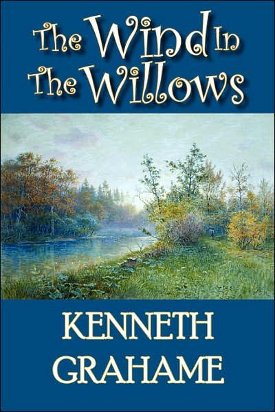 Cover for Kenneth Grahame · The Wind in the Willows (Innbunden bok) (2007)