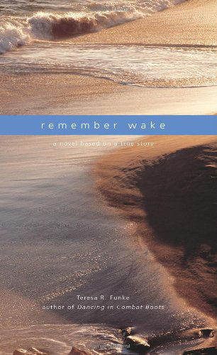 Cover for Teresa R. Funke · Remember Wake (Paperback Bog) (2009)