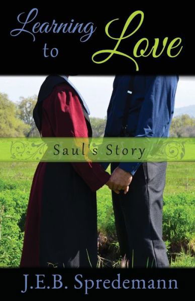 Cover for J E B Spredemann · Learning to Love - Saul's Story (Paperback Bog) (2014)