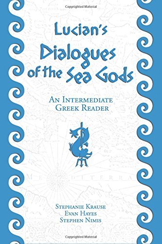 Cover for Stephen Nimis · Lucian's Dialogues of the Sea Gods: an Intermediate Greek Reader: Greek Text with Running Vocabulary and Commentary (Paperback Book) (2014)