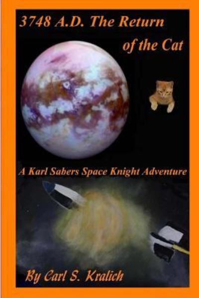 Cover for Carl S Kralich · 3748 A.D. The Return of the Cat (Paperback Book) (2015)