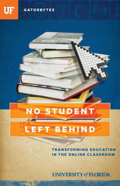 Cover for Jon Silman · No Student Left Behind: Transforming Education in the Online Classroom (Paperback Book) (2015)