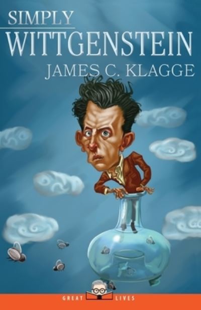 Cover for Klagge, James C (Virginia Polytechnic Institute and State University) · Simply Wittgenstein - Great Lives (Paperback Book) (2016)