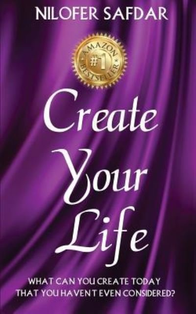 Cover for Nilofer Safdar · Create Your Life (Pocketbok) (2016)