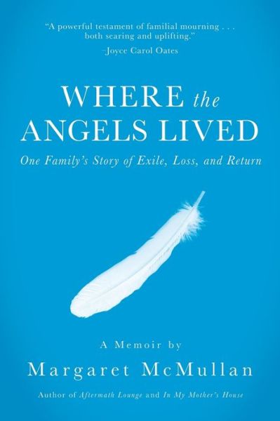 Cover for Margaret McMullan · Where the Angels Lived (Paperback Book) (2019)