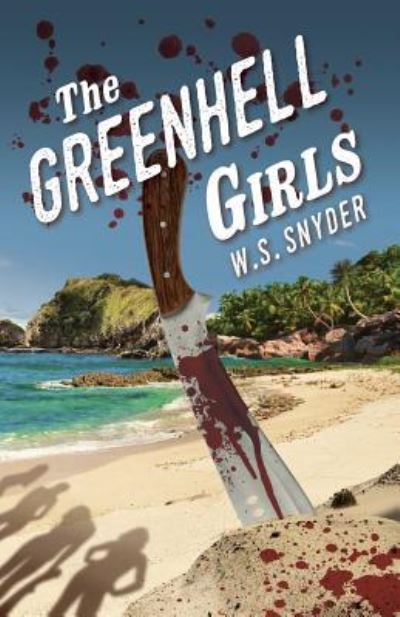 Cover for W S Snyder · The Greenhell Girls (Paperback Book) (2016)