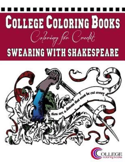 Cover for College Coloring Books · Swearing With Shakespeare (Paperback Book) (2016)