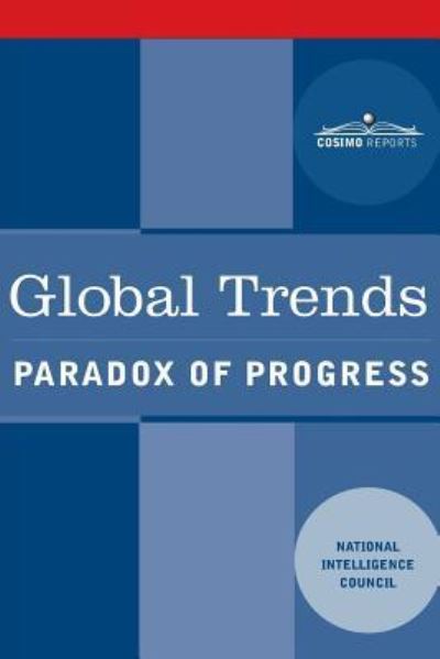 Cover for U.S. National Intelligence Council · Global Trends Paradox of Progress (Paperback Book) (2018)