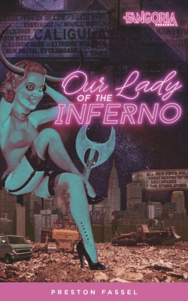 Cover for Preston Fassel · Our Lady of the Inferno (Paperback Book) (2018)