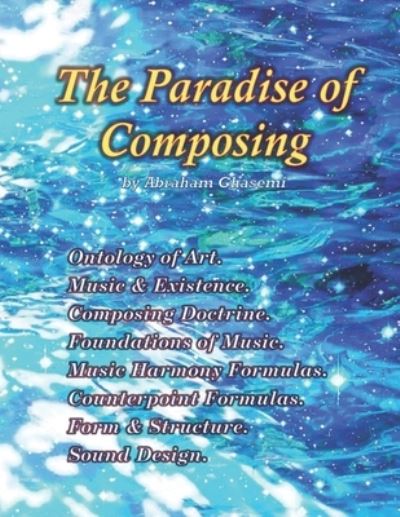 Cover for Abraham Ghasemi · The Paradise of Composing (Paperback Book) (2019)